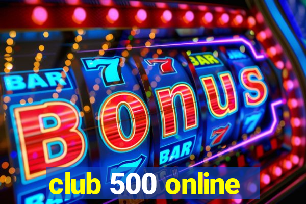 club 500 online